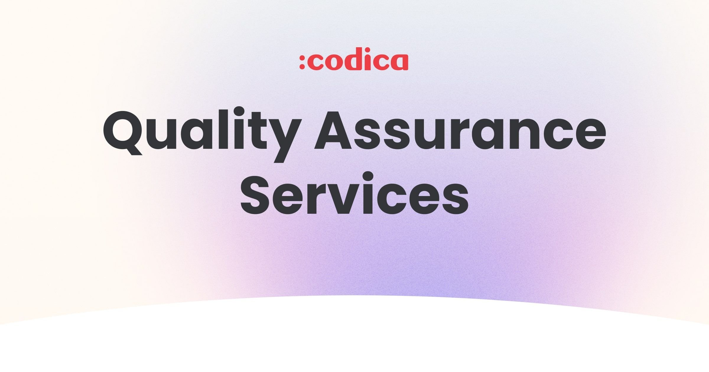 Quality Assurance Testing Services | Codica